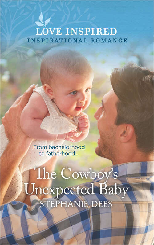 Book cover of The Cowboy's Unexpected Baby (Original) (Triple Creek Cowboys #2)