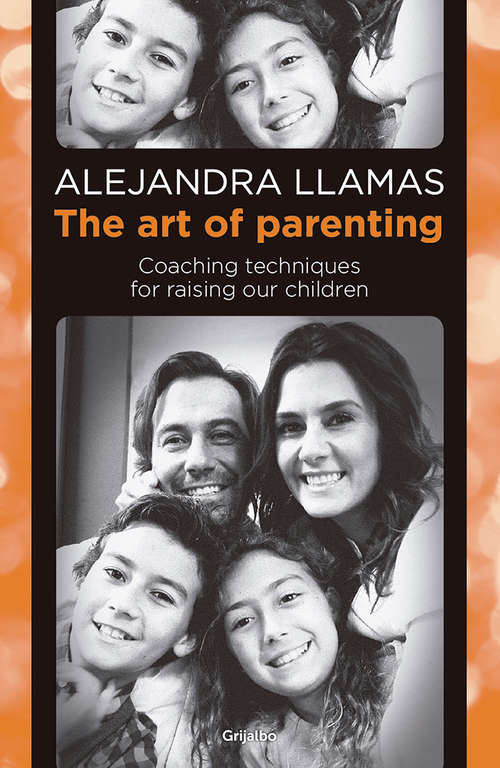 Book cover of The Art of Parenting: Coaching techniques for raising our children