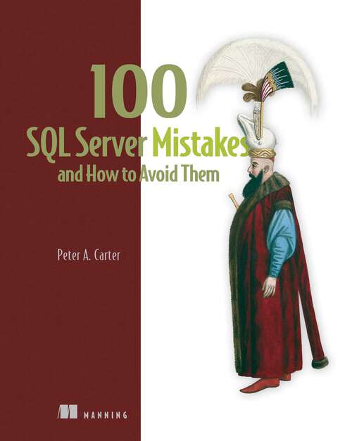 Book cover of 100 SQL Server Mistakes and How to Avoid Them