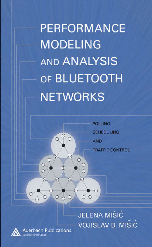 Book cover of Performance Modeling and Analysis of Bluetooth Networks: Polling, Scheduling, and Traffic Control (1)