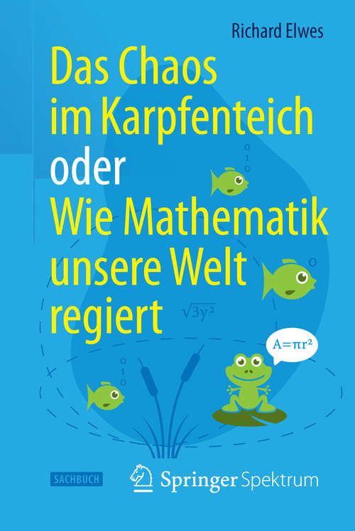 Book cover of Das Chaos im Karpfenteich  oder  Wie Mathematik unsere Welt regiert