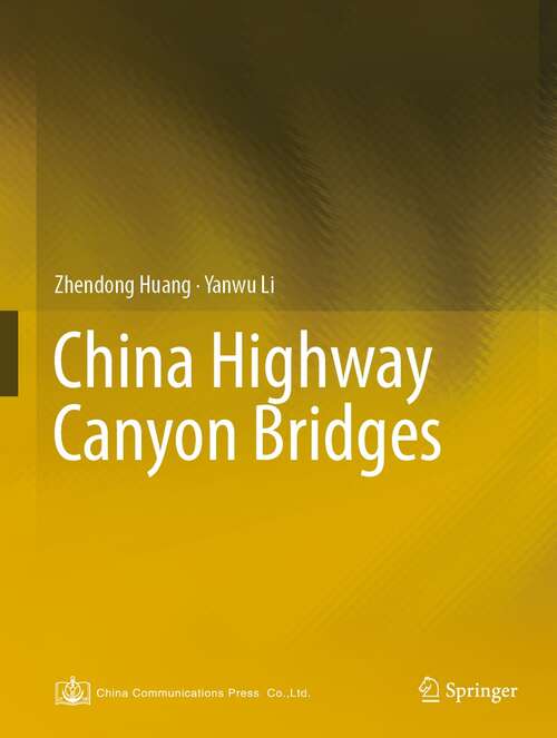 Book cover of China Highway Canyon Bridges (1st ed. 2022)