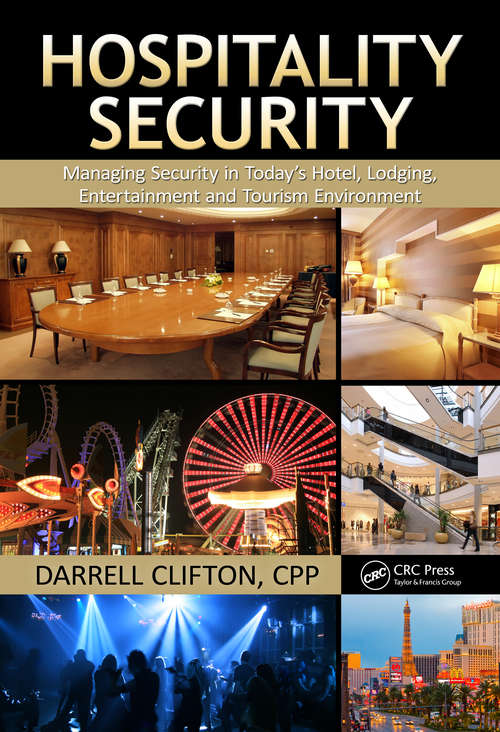 Book cover of Hospitality Security: Managing Security in Today's Hotel, Lodging, Entertainment, and Tourism Environment