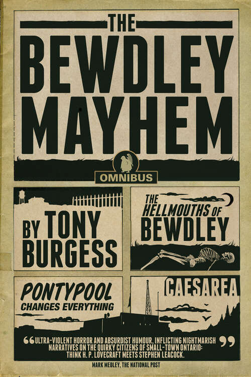 Book cover of The Bewdley Mayhem: Hellmouths of Bewdley, Pontypool Changes Everything, and Caesarea