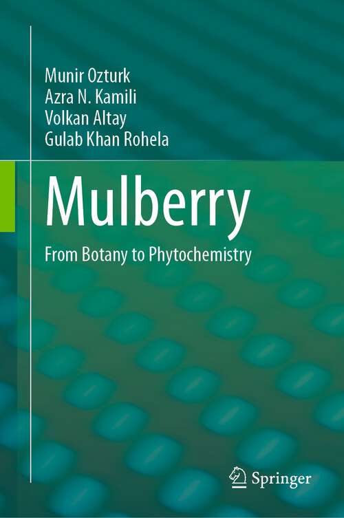 Book cover of Mulberry: From Botany to Phytochemistry (1st ed. 2024)