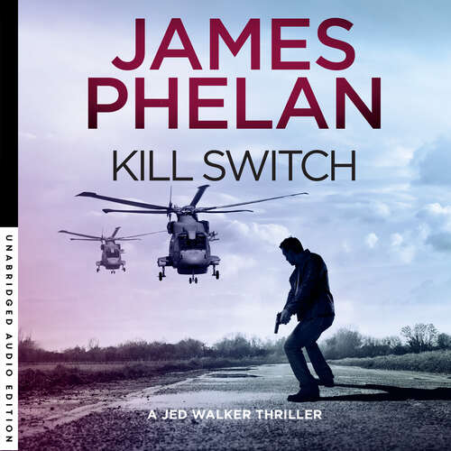 Book cover of Kill Switch: The Jed Walker Series Book 3 (The Jed Walker series #3)
