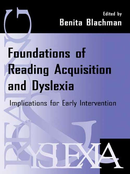 Book cover of Foundations of Reading Acquisition and Dyslexia: Implications for Early Intervention