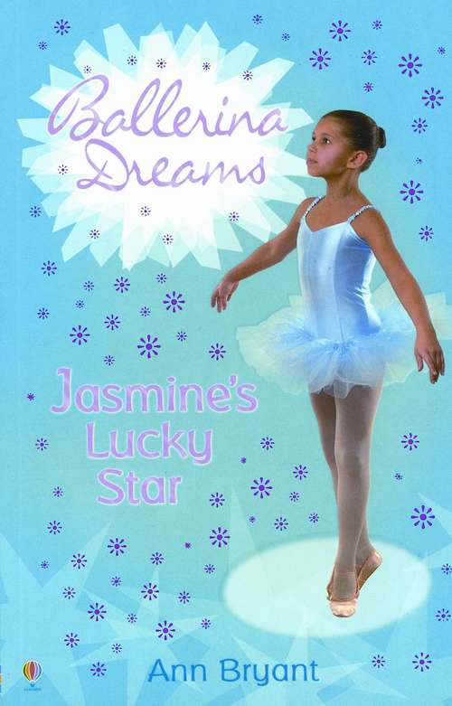 Book cover of Jasmine's Lucky Star (Ballerina Dreams #2)