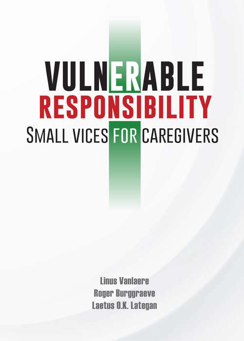 Book cover of Vulnerable responsibility – Small vices for caregivers