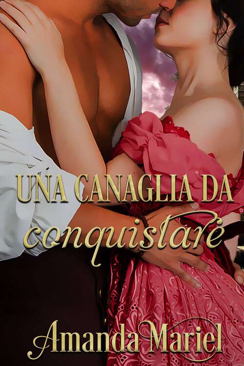 Book cover of Una canaglia da conquistare