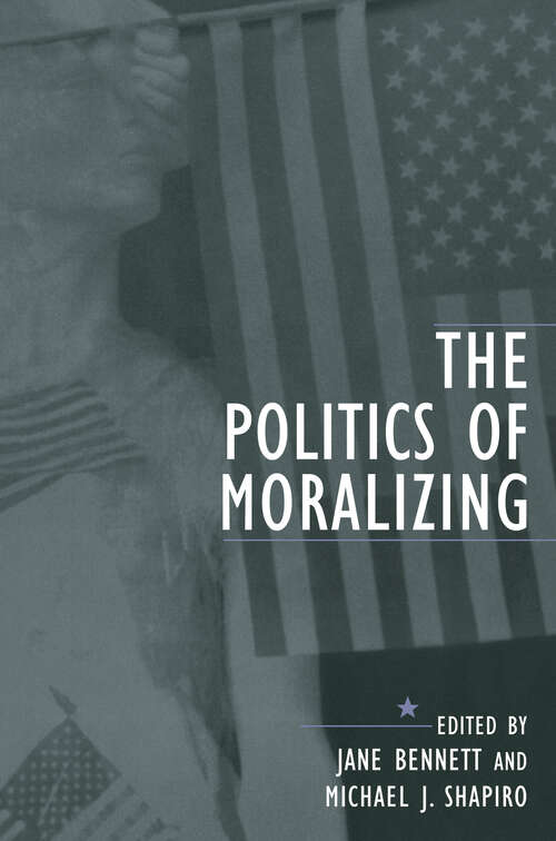Book cover of The Politics of Moralizing