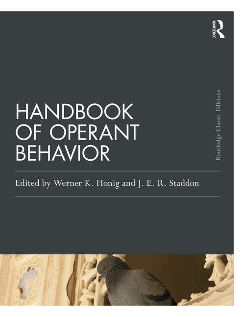 Book cover of Handbook of Operant Behavior (Psychology Press & Routledge Classic Editions)