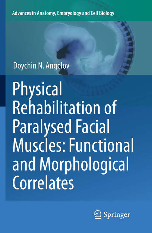 Book cover of Physical Rehabilitation of Paralysed Facial Muscles: Functional and Morphological Correlates