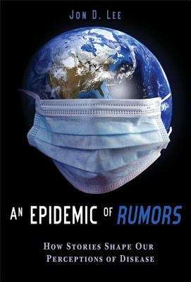 Book cover of An Epidemic of Rumors