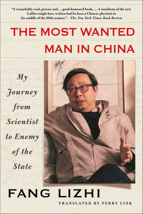 Book cover of The Most Wanted Man in China: My Journey from Scientist to Enemy of the State