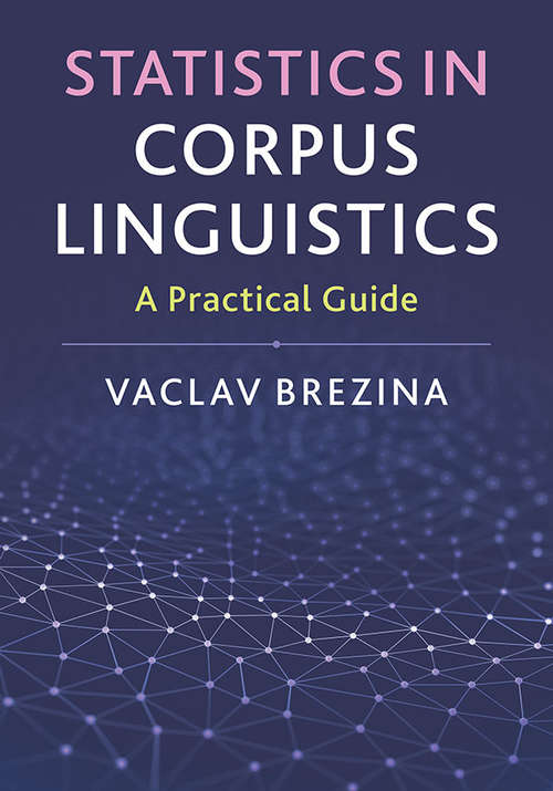 Book cover of Statistics in Corpus Linguistics: A Practical Guide