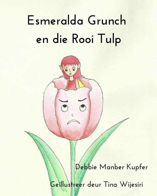 Book cover of Esmeralda Grunch en die Rooi Tulp