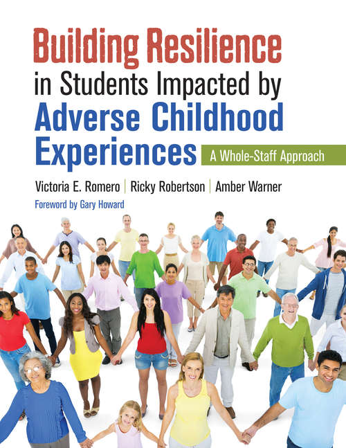 Book cover of Building Resilience in Students Impacted by Adverse Childhood Experiences: A Whole-Staff Approach