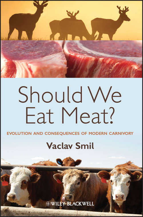 Book cover of Should We Eat Meat Evolution and Consequences of Modern Carnivory: Evolution and Consequences of Modern Carnivory