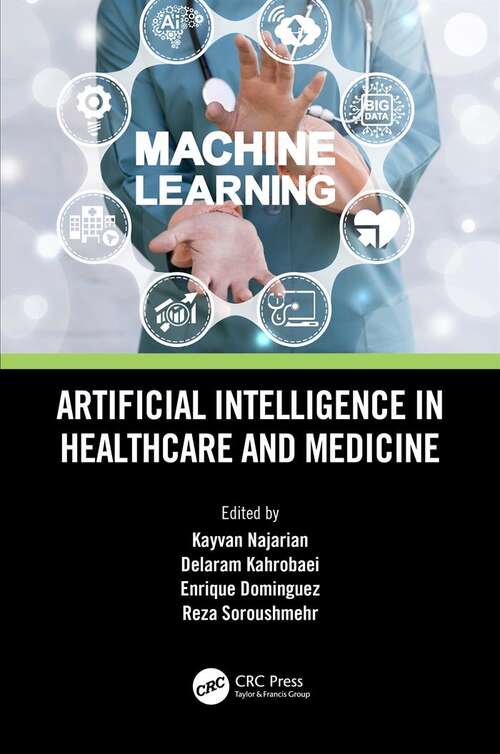 Book cover of Artificial Intelligence in Healthcare and Medicine