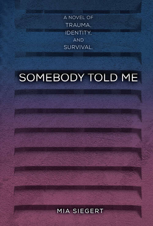 Book cover of Somebody Told Me