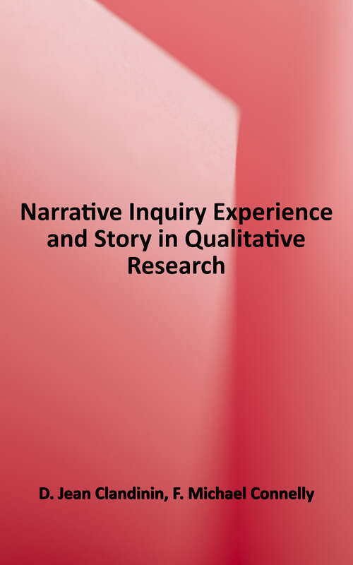 Book cover of Narrative Inquiry Experience and Story in Qualitative Research: Experience And Story In Qualitative Research