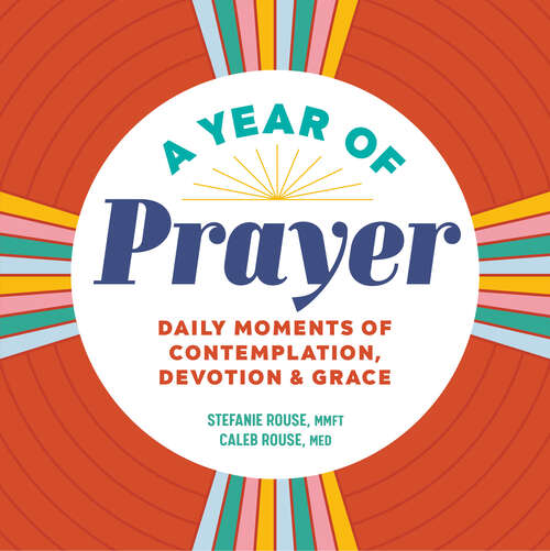 Book cover of A Year of Prayer: Daily Moments of Contemplation, Devotion & Grace (A Year of Daily Reflections)