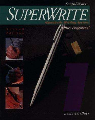 Book cover of Superwrite: Alphabetic Writing System, Office Professional (Volume 1, 2nd Edition)
