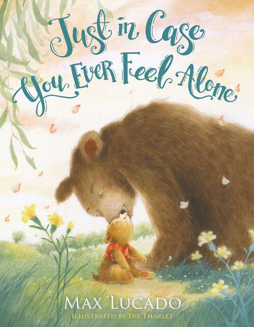 Book cover of Just in Case You Ever Feel Alone (Just in Case)