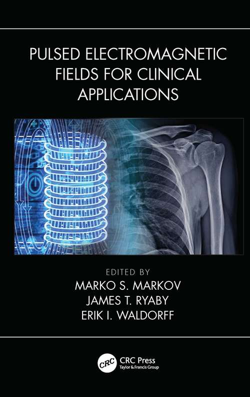 Book cover of Pulsed Electromagnetic Fields for Clinical Applications