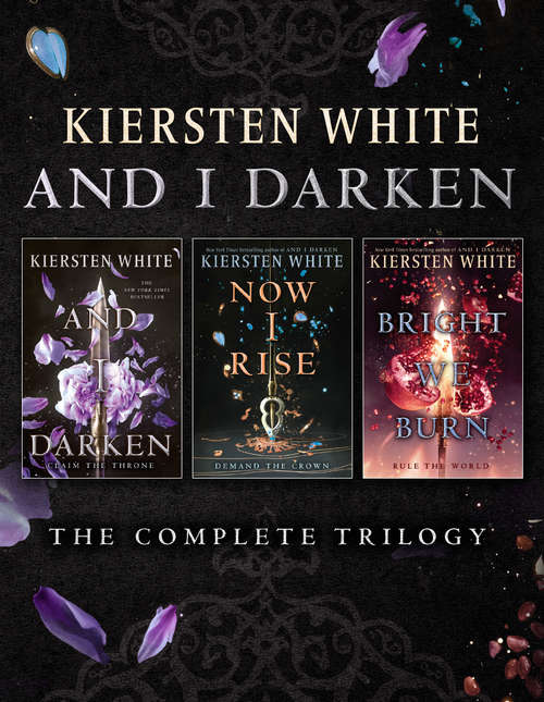 Book cover of And I Darken: The Complete Trilogy (And I Darken)