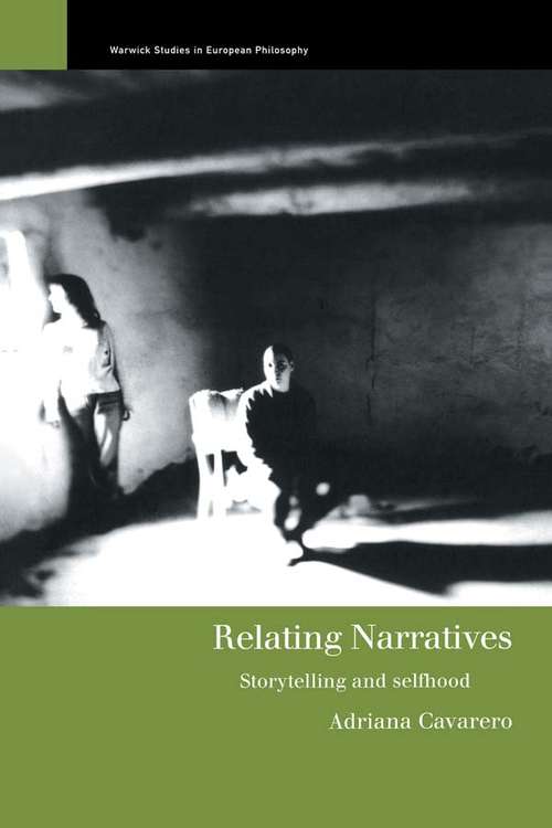 Book cover of Relating Narratives: Storytelling and Selfhood (Warwick Studies in European Philosophy)