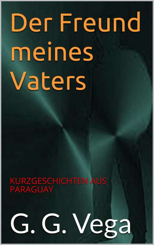 Book cover of Der Freund meines Vaters