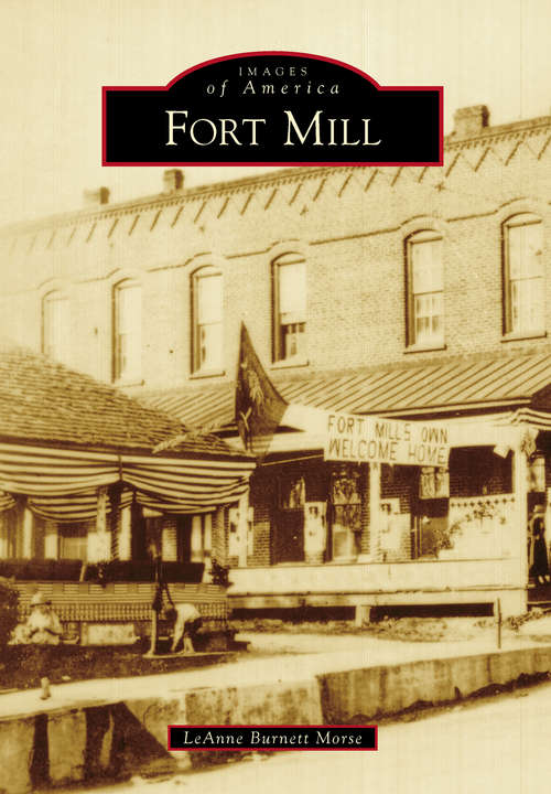 Book cover of Fort Mill (Images of America)