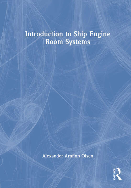 Book cover of Introduction to Ship Engine Room Systems