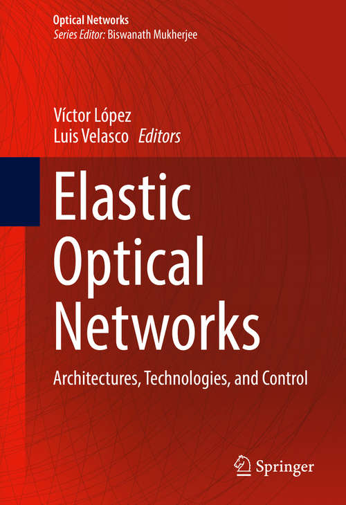 Book cover of Elastic Optical Networks