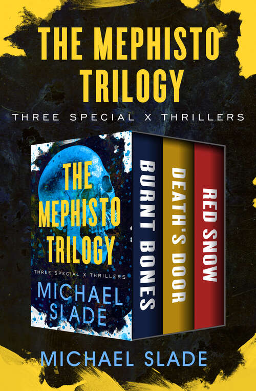 Book cover of The Mephisto Trilogy: Burnt Bones, Death's Door, and Red Snow (The Special X Thrillers)