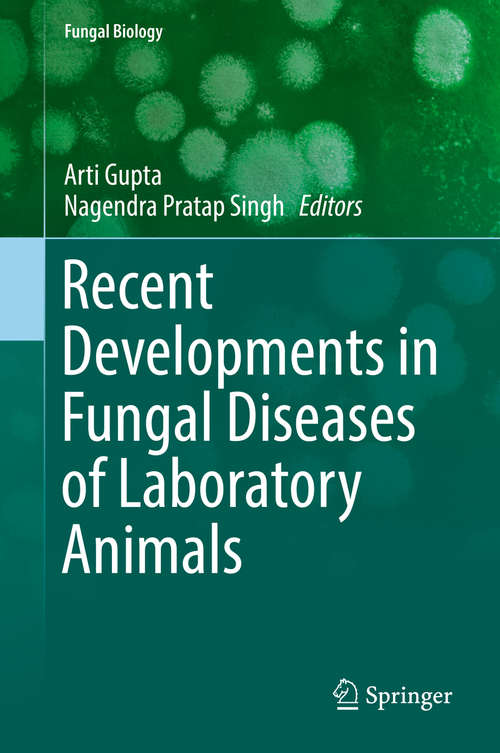 Book cover of Recent Developments in Fungal Diseases of Laboratory Animals (1st ed. 2019) (Fungal Biology)