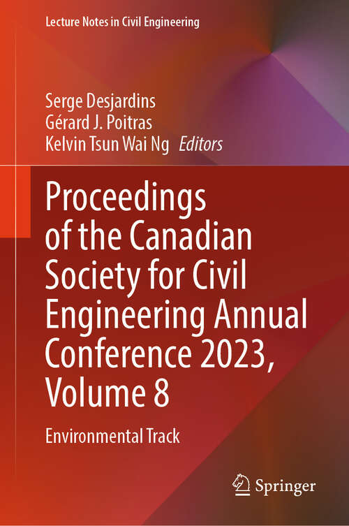 Book cover of Proceedings of the Canadian Society for Civil Engineering Annual Conference 2023, Volume 8: Environmental Track (2024) (Lecture Notes in Civil Engineering #502)