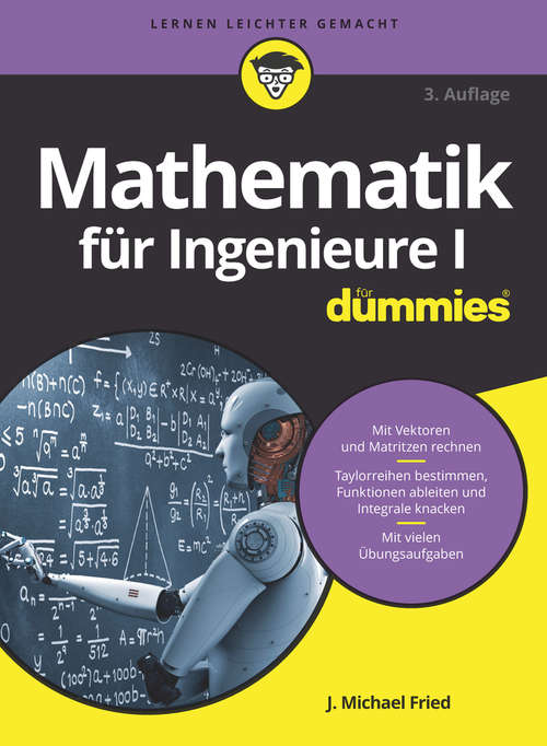 Book cover of Mathematik für Ingenieure I für Dummies (3. Auflage) (Für Dummies)