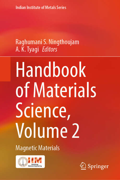 Book cover of Handbook of Materials Science, Volume 2: Magnetic Materials (2024) (Indian Institute of Metals Series)