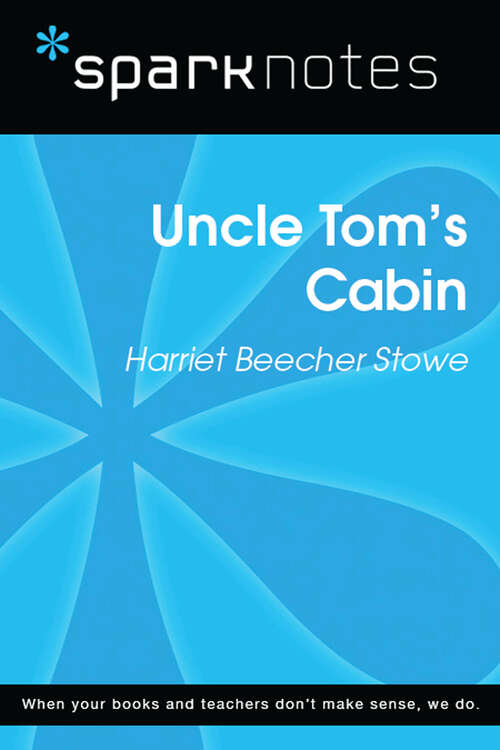 Book cover of Uncle Tom's Cabin (SparkNotes Literature Guide Series)