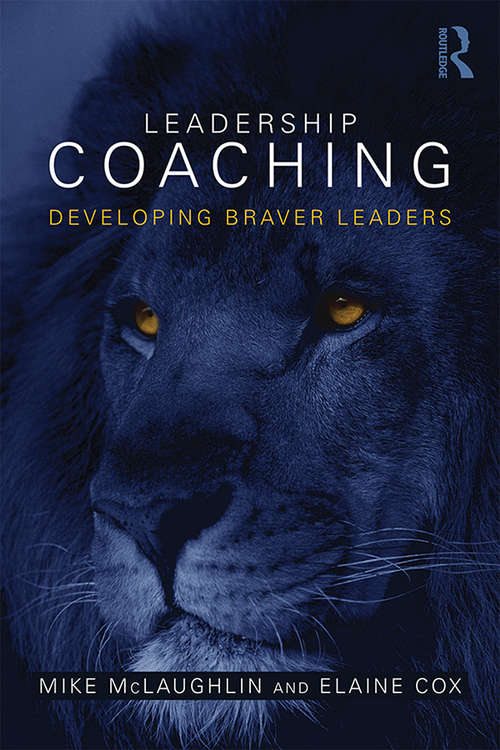 Book cover of Leadership Coaching: Developing braver leaders