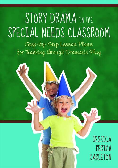 Book cover of Story Drama in the Special Needs Classroom