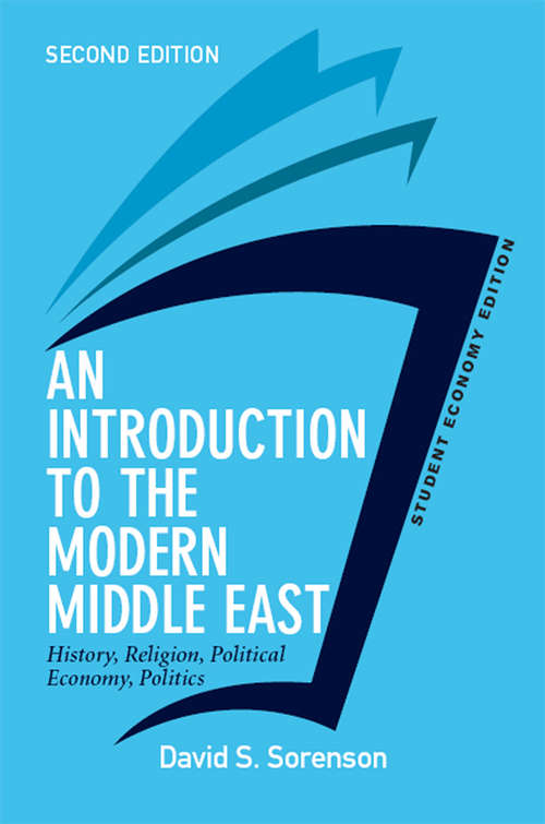 Book cover of An Introduction to the Modern Middle East, Student Economy Edition: History, Religion, Political Economy, Politics (2)