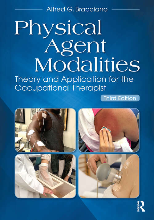 Book cover of Physical Agent Modalities: Theory and Application for the Occupational Therapist