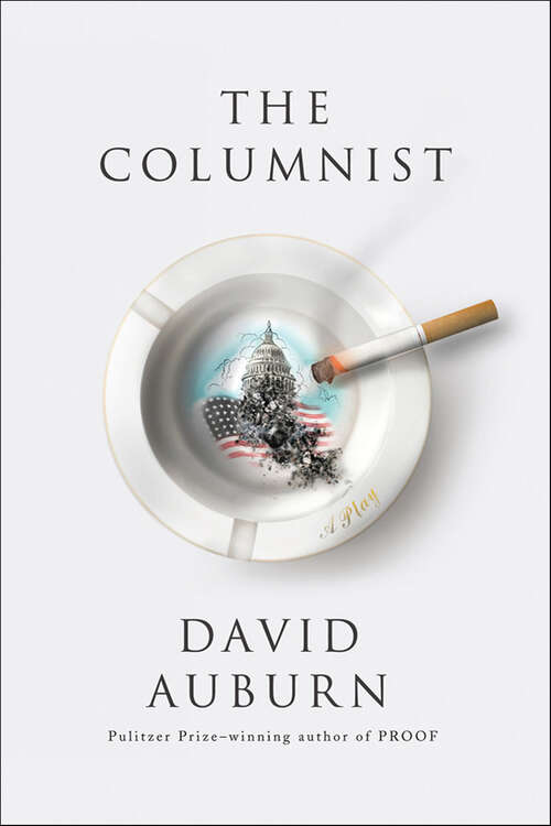 Book cover of The Columnist: A Play