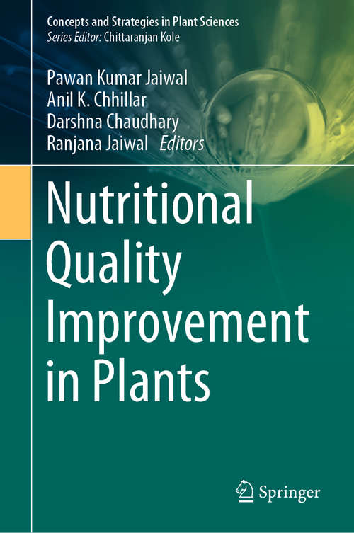 Book cover of Nutritional Quality Improvement in Plants (1st ed. 2019) (Concepts and Strategies in Plant Sciences)