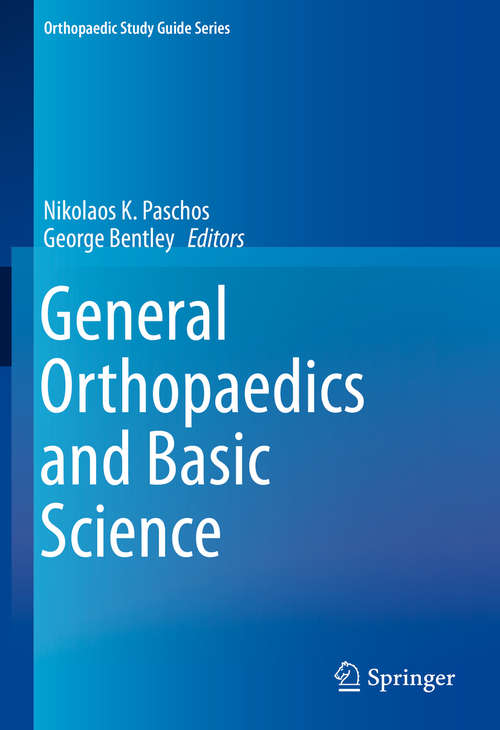 Book cover of General Orthopaedics and Basic Science (1st ed. 2019) (Orthopaedic Study Guide Series)