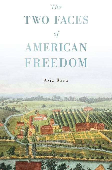 Book cover of The Two Faces of American Freedom